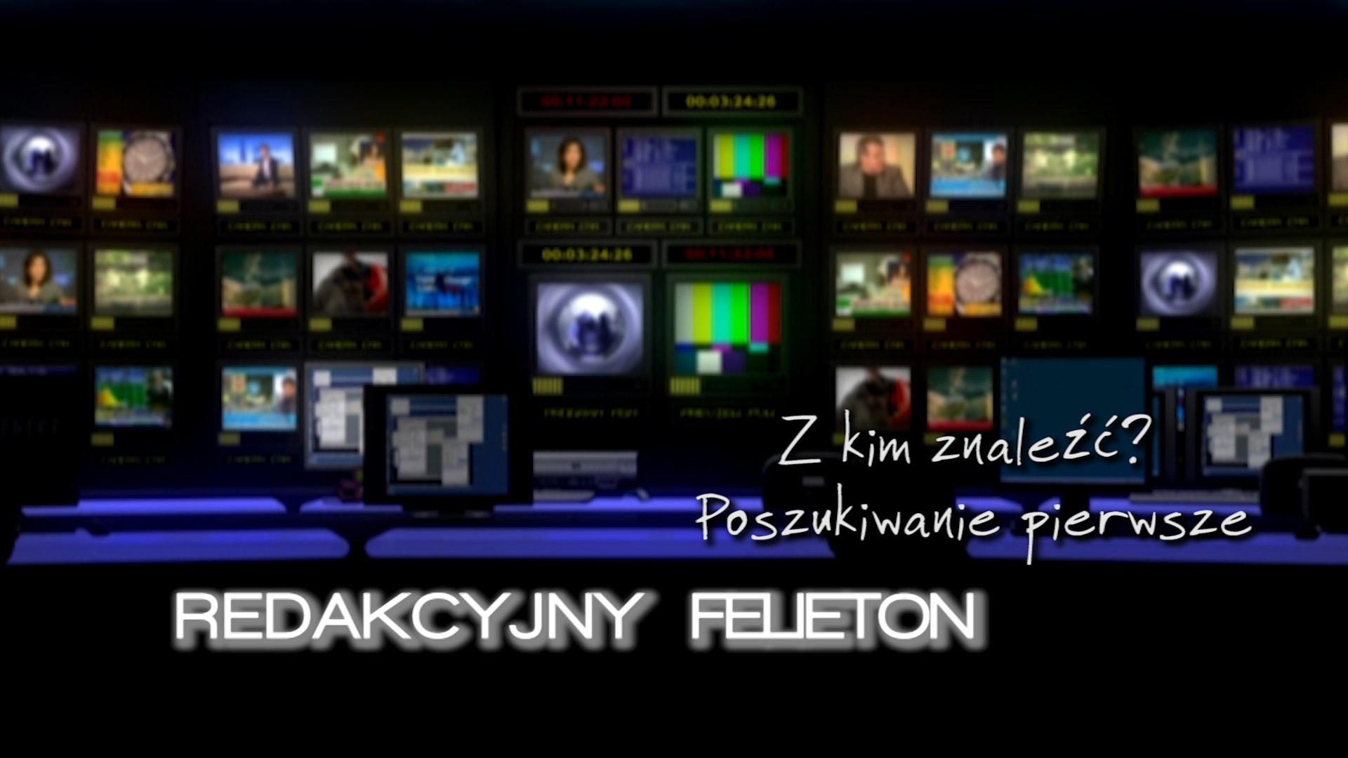 Z kim znaleźć? Poszukiwanie pierwsze